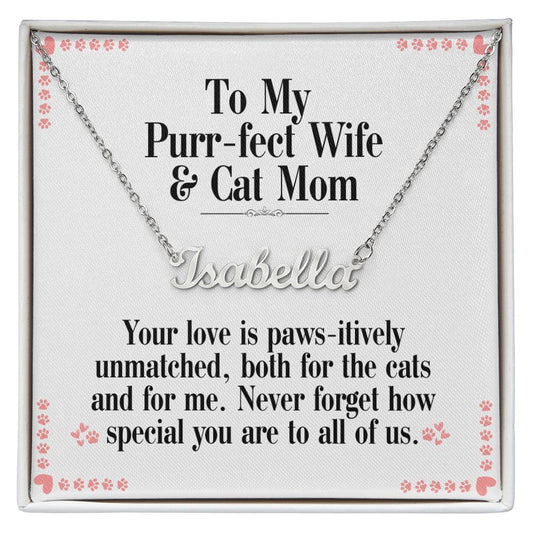 To My Purr-Fect Wife & Cat Mom